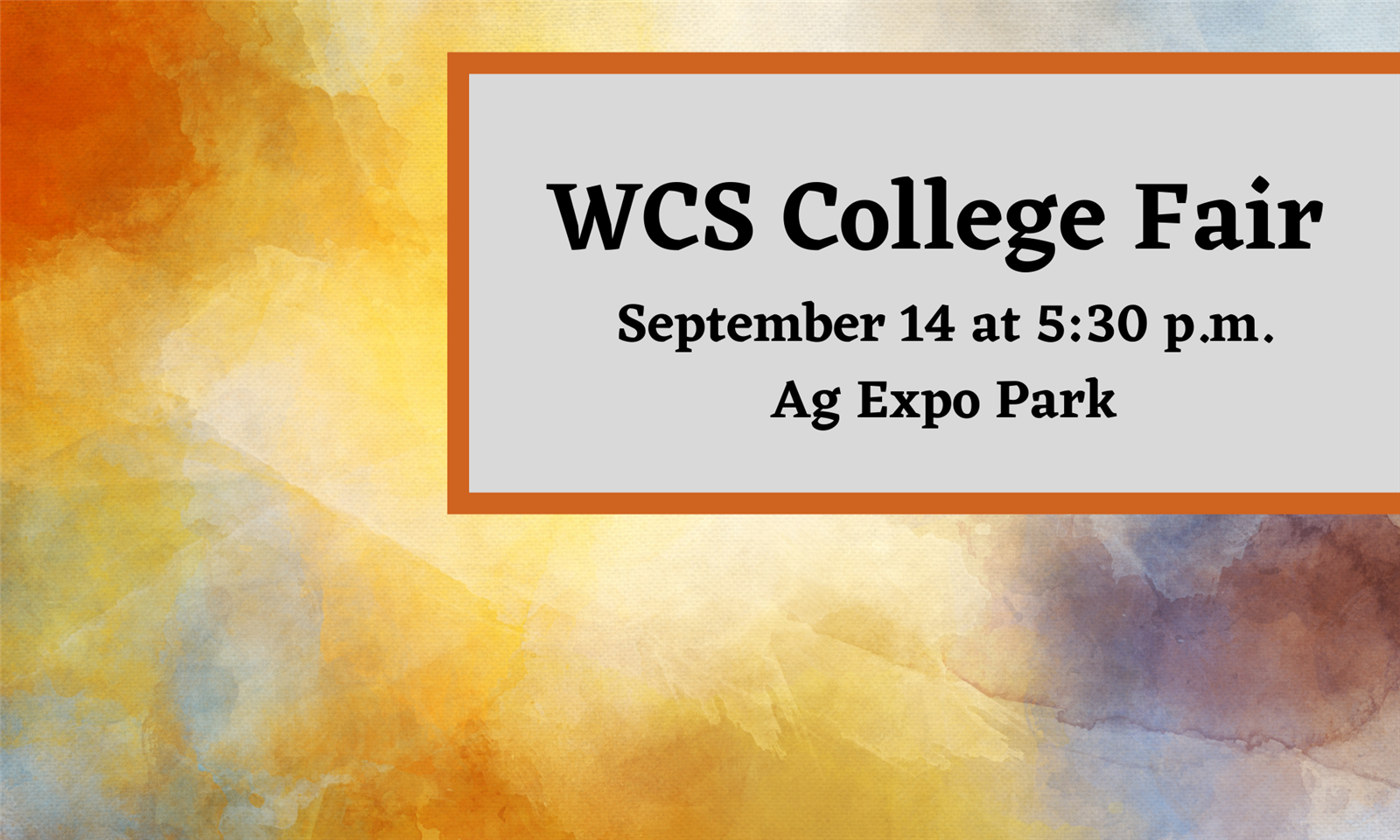 WCS College Fair September 14 at 5:30 p.m. Ag Expo Park